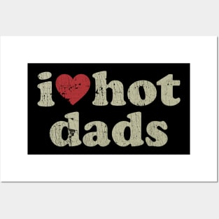 VINTAGE-  I LOVE HOT DADS Posters and Art